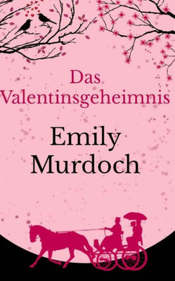 Das Valentinsgeheimnis (Jahreszeiten Der Liebe) (German Edition)