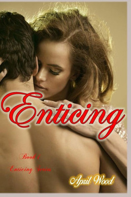 Enticing (The Enticing Series)