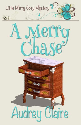 A Merry Chase (Little Merry Mystery)