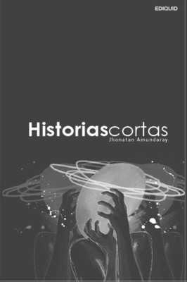 Historias Cortas (Spanish Edition)