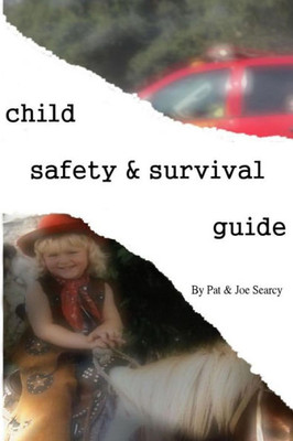 Child Safety And Survival Guide