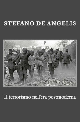 Il Terrorismo Nell'Era Postmoderna (Italian Edition)