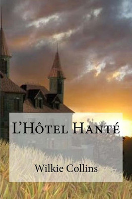 L'Hotel Hante (French Edition)