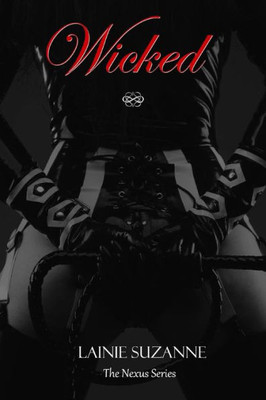 Wicked (The Nexus Series)