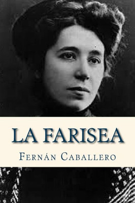 La Farisea (Spanish Edition)