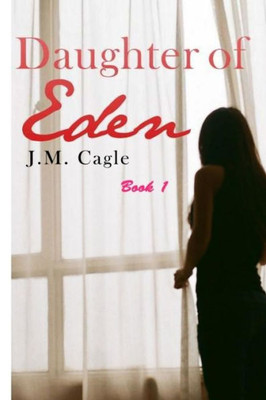 Daughter Of Eden, Book One