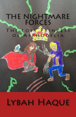 The Nightmare Forces (Lost Princess Of Asphodelia)