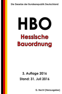 Hessische Bauordnung (Hbo), 3. Auflage 2016 (German Edition)