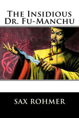 The Insidious Dr. Fu-Manchu