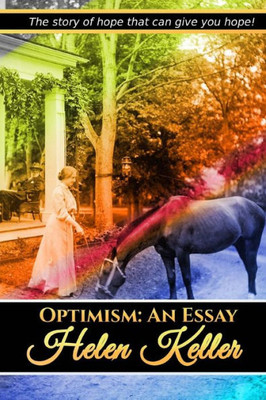 Optimism: An Essay (Winner Classics)