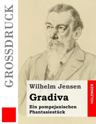 Gradiva (Großdruck): Ein Pompejanischen Phantasiestück (German Edition)