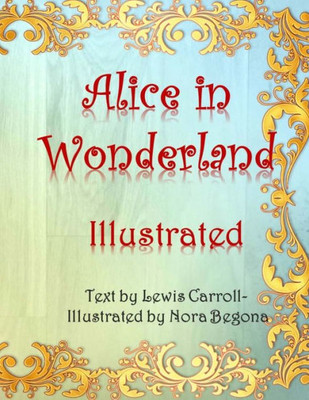 Alice In Wonderland Illustrated