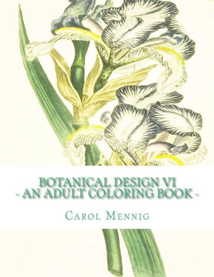 Botanical Design Vi - An Adult Coloring Book