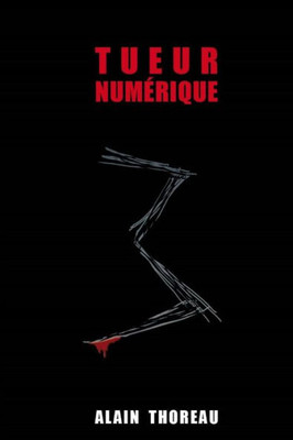 Tueur Numerique (French Edition)