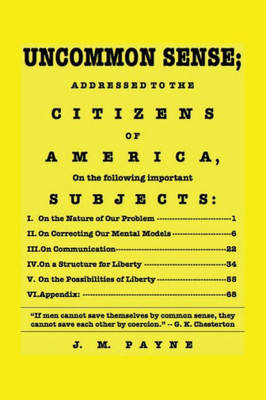 Uncommon Sense; Addressed To The Citizens Of America: On The Following Important Subjects