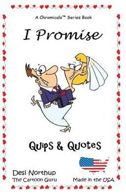 I Promise: Quips & Quotes In Black And White