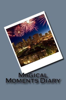 Magical Moments Diary