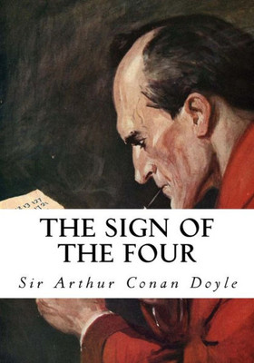 The Sign Of The Four: Featuring Sherlock Holmes