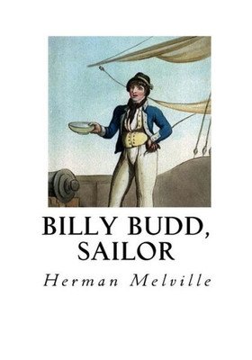 Billy Budd, Sailor: An Inside Narrative