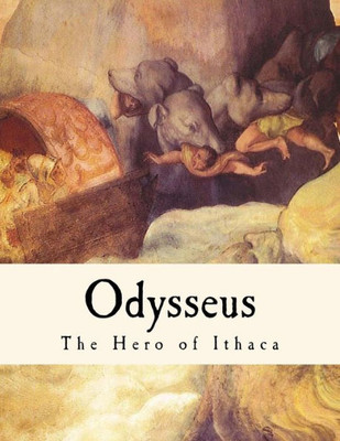 Odysseus: The Hero Of Ithaca (Homer)