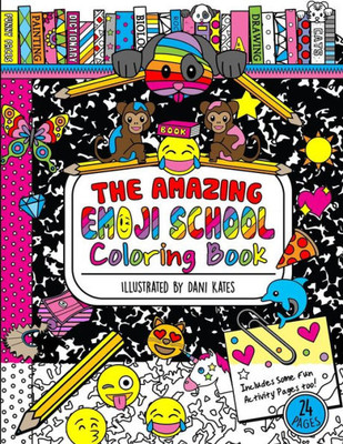The Amazing Emoji School Coloring Book: 24 Page Coloring Book