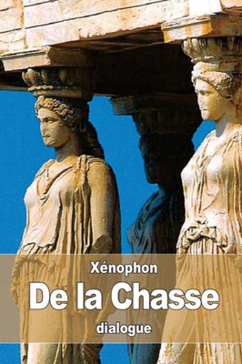 De La Chasse (French Edition)