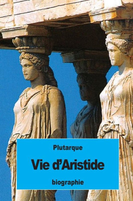 Vie D'Aristide (French Edition)