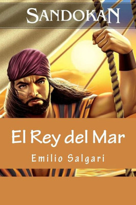 Sandokan: El Rey Del Mar (Spanish Edition)