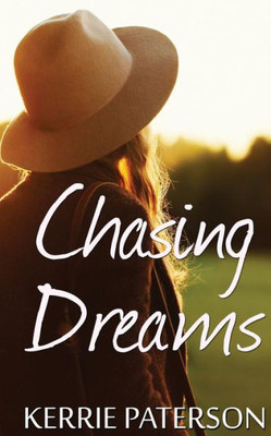 Chasing Dreams (Hope Creek)
