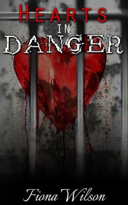Hearts In Danger (Heart Series)