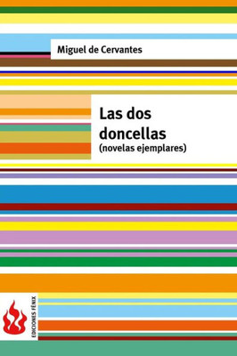 Las Dos Doncellas (Novelas Ejemplares): (Low Cost). Edición Limitada (Spanish Edition)