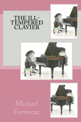 The Ill-Tempered Clavier (The Adventures Of The Flubb)