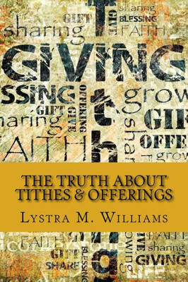 The Truth About Tithes & Offerings