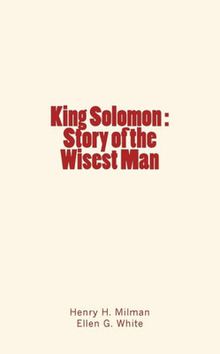 King Solomon : Story Of The Wisest Man