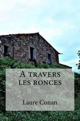 A Travers Les Ronces (French Edition)
