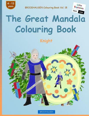 Brockhausen Colouring Book Vol. 18 - The Great Mandala Colouring Book: Knight