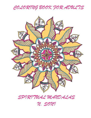 Coloring Book For Adults: Spiritual Mandalas