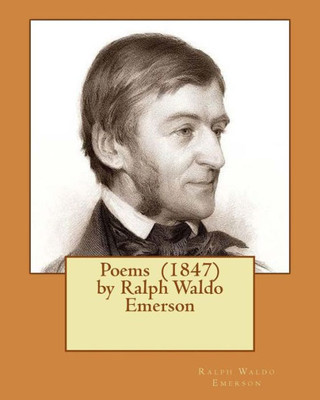 Poems (1847) By Ralph Waldo Emerson