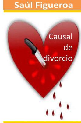 Causal De Divorcio (Spanish Edition)