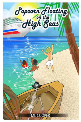 Popcorn Floating On The High Seas (Popcorn Kelly) (Volume 3)