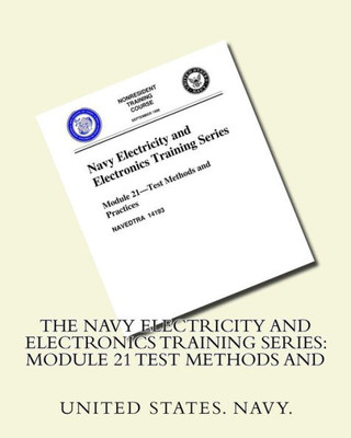 The Navy Electricity And Electronics Training Series: Module 21 Test Methods And