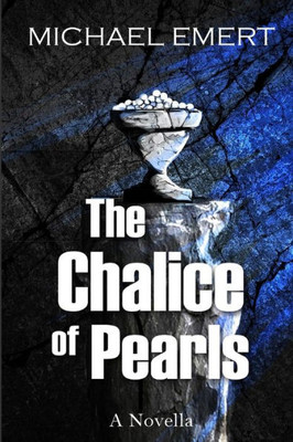 The Chalice Of Pearls
