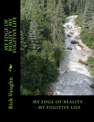 My Edge Of Reality - My Fugitive Life