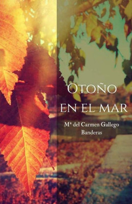 Otoño En El Mar (Spanish Edition)