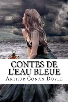 Contes De L'Eau Bleue (French Edition)