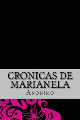 Cronicas De Marianela (Spanish Edition)