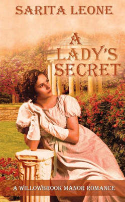 A Lady'S Secret (A Willowbrook Manor Romance)