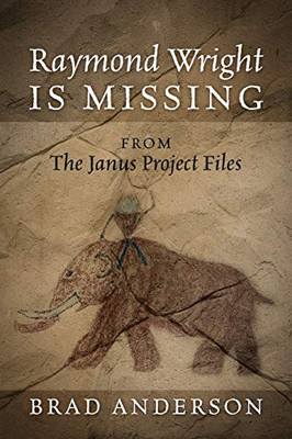 Raymond Wright Is Missing: from The Janus Project Files - Paperback