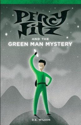 Percy Fitz And The Green Man Mystery (Adventures Of Percy Fitz)