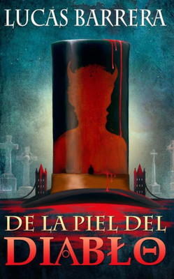 De La Piel Del Diablo (Spanish Edition)